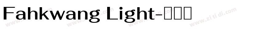 Fahkwang Light字体转换